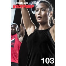 BODY PUMP 103 VIDEO+MUSIC+NOTES